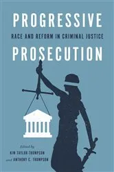 Book cover of Progressive Prosecution by Kim Taylor-Thompson