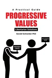 Book cover of Progressive Values by Gerald Schneider PhD
