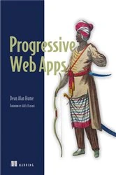 Book cover of Progressive Web Apps by Dean Hume