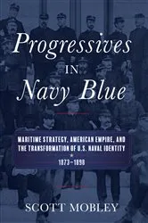 Book cover of Progressives in Navy Blue by Scott Mobley