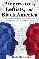 Book cover of Progressives, Leftists, and Black America by Brian Oglesby