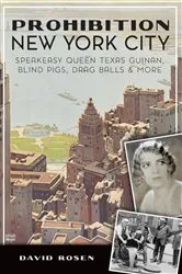 Book cover of Prohibition New York City by David Rosen