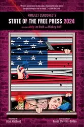 Book cover of Project Censored's State of the Free Press 2024 by Andy Lee Roth