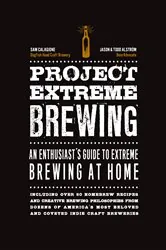 Book cover of Project Extreme Brewing by Sam Calagione