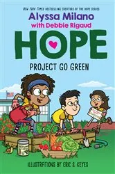 Book cover of Project Go Green (Alyssa Milano's Hope #4) by Alyssa Milano