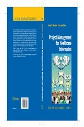 Book cover of Project Management for Healthcare Informatics by Unknown