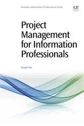 Book cover of Project Management for Information Professionals by Margot Note