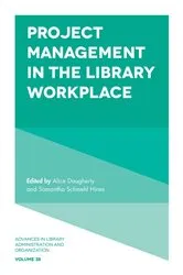 Book cover of Project Management in the Library Workplace by Alice Daugherty