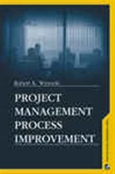 Book cover of Project Management Process Improvement by Robert Wysocki