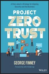 Book cover of Project Zero Trust by George Finney