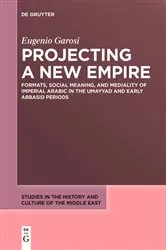 Book cover of Projecting a New Empire by Eugenio Garosi