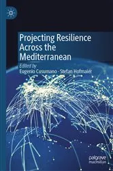 Book cover of Projecting Resilience Across the Mediterranean by Eugenio Cusumano