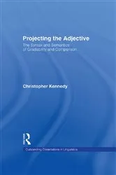 Book cover of Projecting the Adjective by Christopher Kennedy