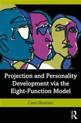 Book cover of Projection and Personality Development via the Eight-Function Model by Carol Shumate