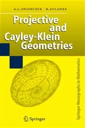 Book cover of Projective and Cayley-Klein Geometries by Arkadij L. Onishchik