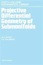Book cover of Projective Differential Geometry of Submanifolds by Unknown