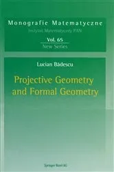 Book cover of Projective Geometry and Formal Geometry by Lucian Badescu