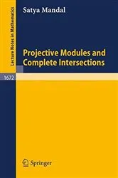 Book cover of Projective Modules and Complete Intersections by Unknown