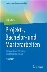 Book cover of Projekt-, Bachelor- und Masterarbeiten (2nd ed.) by Jörg Klewer