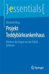 Book cover of Projekt Teddybärkrankenhaus by Dominik Klug