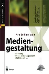 Book cover of Projekte zur Mediengestaltung by Joachim Böhringer