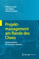 Book cover of Projektmanagement am Rande des Chaos by Alfred Oswald