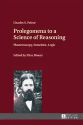 Book cover of Prolegomena to a Science of Reasoning by Charles S. Peirce