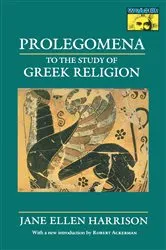 Book cover of Prolegomena to the Study of Greek Religion by Unknown