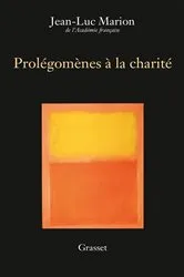 Book cover of Prolégomènes à la charité by Jean-Luc Marion