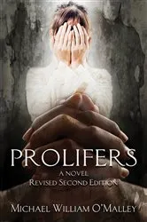 Book cover of PROLIFERS A NOVEL by O'MALLEY, MICHAEL WILLIAM,