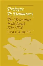 Book cover of Prologue to Democracy by Lisle A. Rose