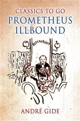 Book cover of Prometheus Illbound by André Gide