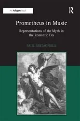 Book cover of Prometheus in Music by Paul Bertagnolli