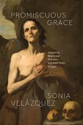 Book cover of Promiscuous Grace by Sonia Velázquez