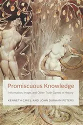 Book cover of Promiscuous Knowledge by Kenneth Cmiel