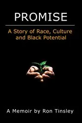 Book cover of PROMISE - A STORY OF RACE, CULTURE AND BLACK POTENTIAL by RON TINSLEY