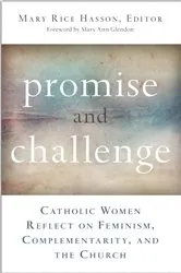 Book cover of Promise and Challenge by Editor Mary Rice Hasson