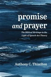 Book cover of Promise and Prayer by Anthony C. Thiselton
