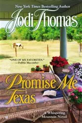 Book cover of Promise Me Texas by Jodi Thomas