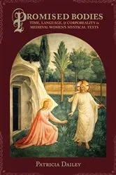 Book cover of Promised Bodies by Patricia Dailey