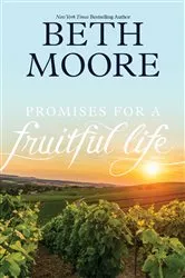 Book cover of Promises for a Fruitful Life by Beth Moore