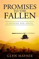 Book cover of Promises To The Fallen by Glyn Haynie