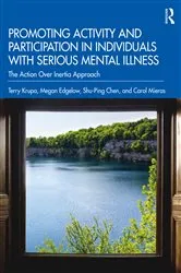 Book cover of Promoting Activity and Participation in Individuals with Serious Mental Illness by Terry Krupa