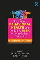 Book cover of Promoting Behavioral Health and Reducing Risk among College Students by M. Dolores Cimini