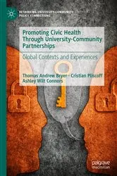 Book cover of Promoting Civic Health Through University-Community Partnerships by Thomas Andrew Bryer