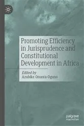 Book cover of Promoting Efficiency in Jurisprudence and Constitutional Development in Africa by Azubike Onuora-Oguno