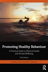 Book cover of Promoting Healthy Behaviour (3rd ed.) by Dominic Upton
