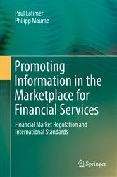 Book cover of Promoting Information in the Marketplace for Financial Services by Unknown