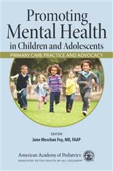 Book cover of Promoting Mental Health in Children and Adolescents by Jane Meschan Foy
