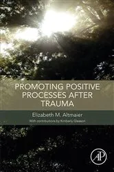 Book cover of Promoting Positive Processes after Trauma by Elizabeth M. Altmaier